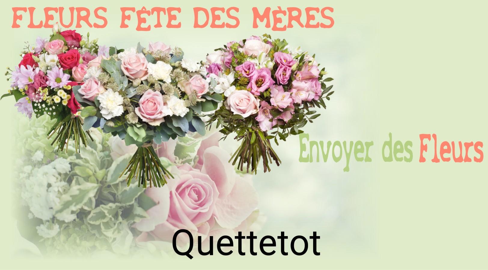 Bouquet de Fête des Mères livré à Quettetot